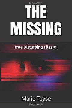 portada The Missing (True Disturbing Files) (en Inglés)