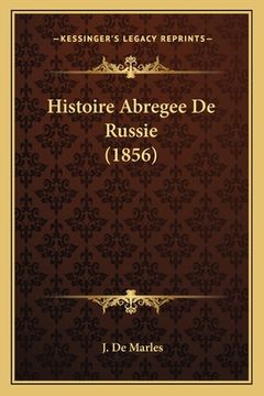 portada Histoire Abregee De Russie (1856) (en Francés)