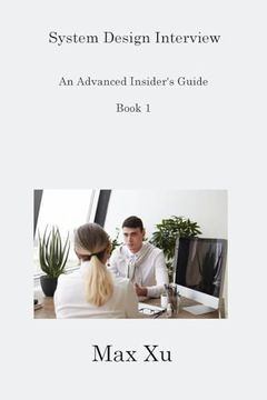 portada System Design Interview Book 1: An Advanced Insider's Guide (en Inglés)