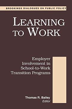 portada Learning to Work: Employer Involvement in School-To-Work Transition Programs (en Inglés)