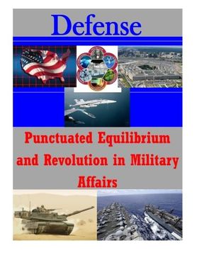 portada Punctuated Equilibrium and Revolution in Military Affairs (Defense)
