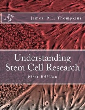 portada Understanding Stem Cell Research (en Inglés)