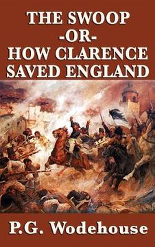 portada The Swoop -Or- How Clarence Saved England (en Inglés)