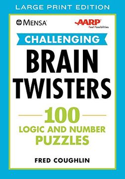 portada Mensa(R) Aarp(R) Challenging Brain Twisters: 100 Logic and Number Puzzles (en Inglés)