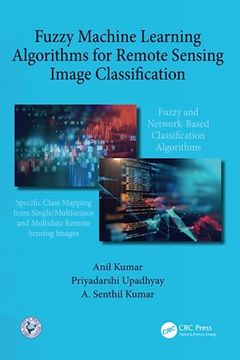 portada Fuzzy Machine Learning Algorithms for Remote Sensing Image Classification (en Inglés)