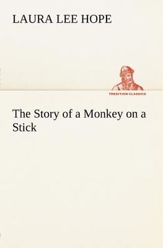 portada the story of a monkey on a stick (en Inglés)