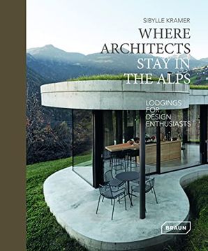 portada Where Architects Stay in the Alps: Lodgings for Design Enthusiasts (in English)