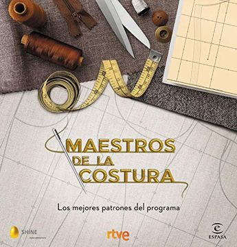 portada Maestros de la Costura. Los Mejores Patrones del Programa (f. Coleccion) (in Spanish)