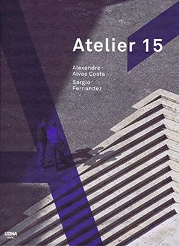 portada Atelier 15 - Alexandre Alves Costa / Sergio Fernandez