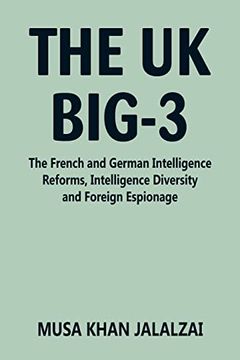 portada The uk Big-3: The French and German Intelligence Reforms; Intelligence Diversity and Foreign Espionage
