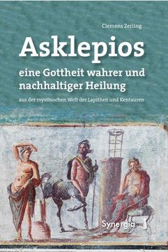 portada Asklepios, Eine Gottheit Wahrer und Nachhaltiger Heilung (en Alemán)