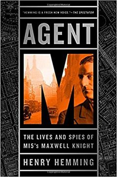 portada Agent M: The Lives and Spies of MI5's Maxwell Knight