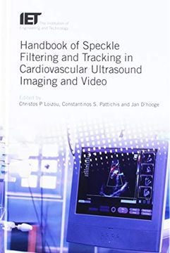 portada Handbook of Speckle Filtering and Tracking in Cardiovascular Ultrasound Imaging and Video (Healthcare Technologies) (in English)
