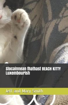 portada Stocainnean fhathast BEACH KITTY Luxembourish (in Gaélico Escocés)