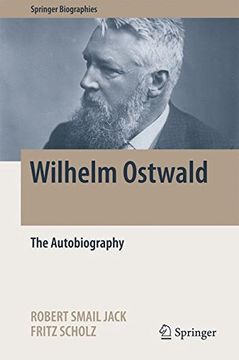 portada Wilhelm Ostwald: The Autobiography (Springer Biographies)