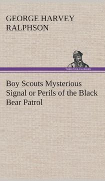 portada Boy Scouts Mysterious Signal or Perils of the Black Bear Patrol