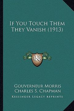 portada if you touch them they vanish (1913)