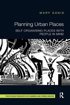 portada Planning Urban Places: Self-Organising Places with People in Mind