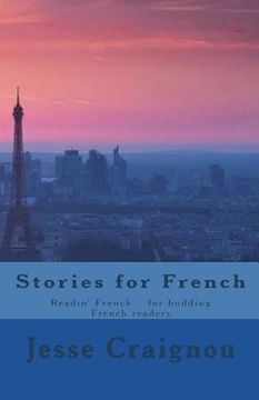 portada Stories for French: Readin' French... for budding French readers (en Francés)