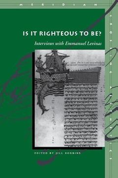portada Is it Righteous to be? Interviews With Emmanuel Levinas (en Inglés)
