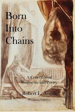 portada Born Into Chains: A Collection of Fragments and Poetry