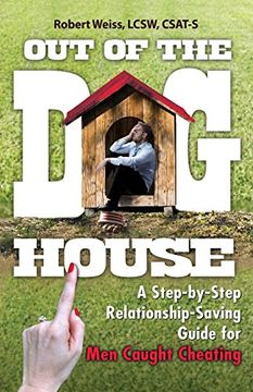 portada Out of the Doghouse: A Step-by-Step Relationship-Saving Guide for Men Caught Cheating