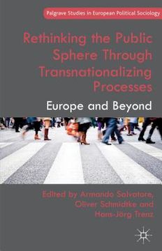 portada Rethinking the Public Sphere Through Transnationalizing Processes: Europe and Beyond (in English)