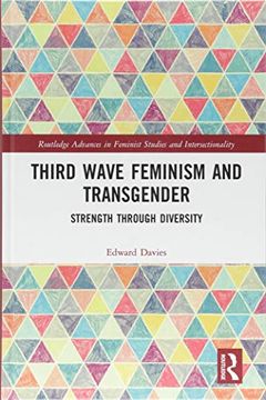 portada Third Wave Feminism and Transgender: Strength Through Diversity (en Inglés)