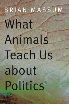 portada What Animals Teach us About Politics (en Inglés)