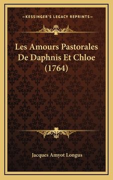 portada Les Amours Pastorales De Daphnis Et Chloe (1764) (en Francés)