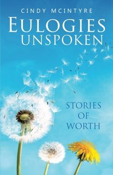 portada Eulogies Unspoken: Stories of Worth