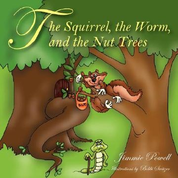 portada the squirrel the worm and the nut trees