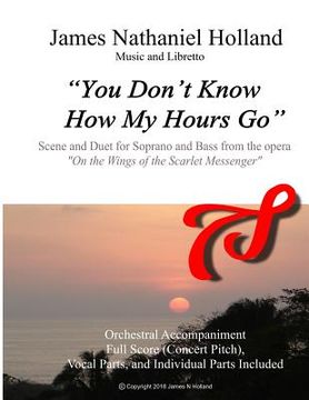 portada You Don't Know How My Hours Go: Scene and Duet from the opera "On the Wings of the Scarlet Messenger" (in English)