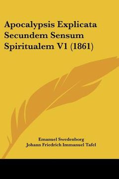 portada apocalypsis explicata secundem sensum spiritualem v1 (1861) (en Inglés)