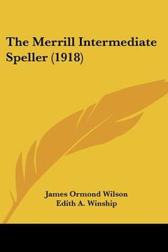 portada the merrill intermediate speller (1918)