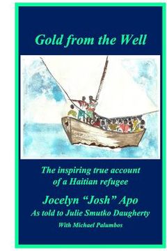 portada Gold from the Well: The inspiring true account of a Haitian refugee (en Inglés)