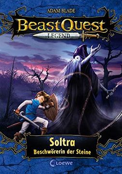 portada Beast Quest Legend (Band 9) - Soltra, Beschwörerin der Steine (in German)