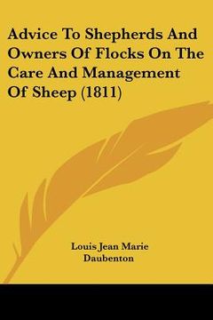 portada advice to shepherds and owners of flocks on the care and management of sheep (1811) (en Inglés)