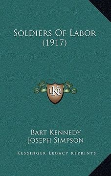 portada soldiers of labor (1917) (en Inglés)