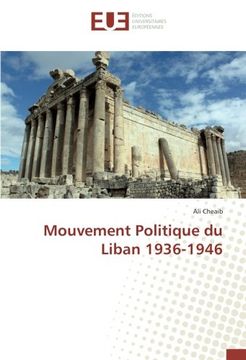 portada Mouvement politique du liban 1936-1946 (OMN.UNIV.EUROP.)