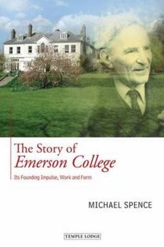 portada The Story of Emerson College: Its Founding Impulse, Work and Form