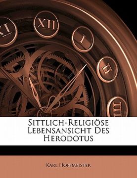 portada Sittlich-Religiose Lebensansicht Des Herodotus (en Alemán)