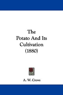 portada the potato and its cultivation (1880) (en Inglés)