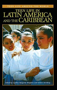 portada Teen Life in Latin America and the Caribbean (Teen Life Around the World) (en Inglés)