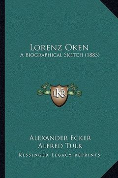 portada lorenz oken: a biographical sketch (1883) (en Inglés)