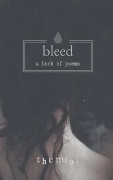portada Bleed: A Book of Poems (en Inglés)