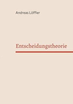 portada Entscheidungstheorie: Vorlesung Freie Universität Berlin 