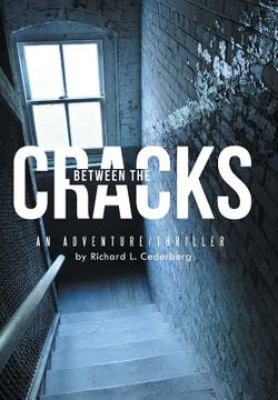 portada Between the Cracks: An Adventure/Thriller