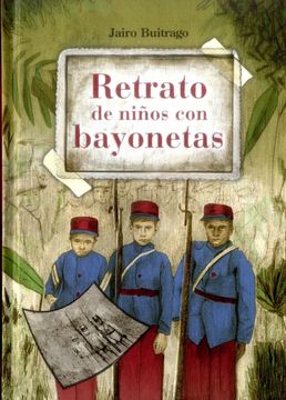 portada Retrato de Ninos con Bayonetas (in Spanish)