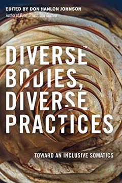 portada Diverse Bodies, Diverse Practices: Toward an Inclusive Somatics (en Inglés)